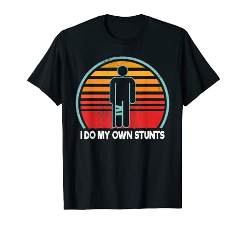T-shirt « I Do My Own Stunts » - Cadeau amusant pour blessure T-Shirt Cover