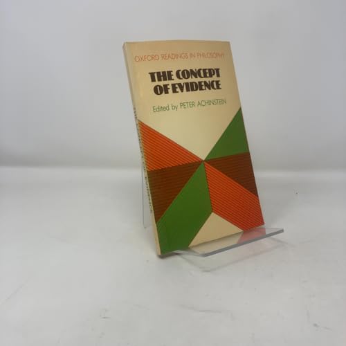 The Concept of Evidence (Oxford Readings in Philosophy)
