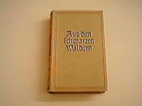 Aus den schwarzen Wäldern. B0029TH8GE Book Cover