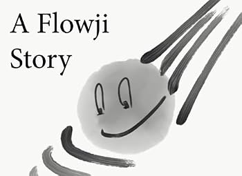 Paperback A Flowji Story: Mindful Games with Flowji Friends Forever Book