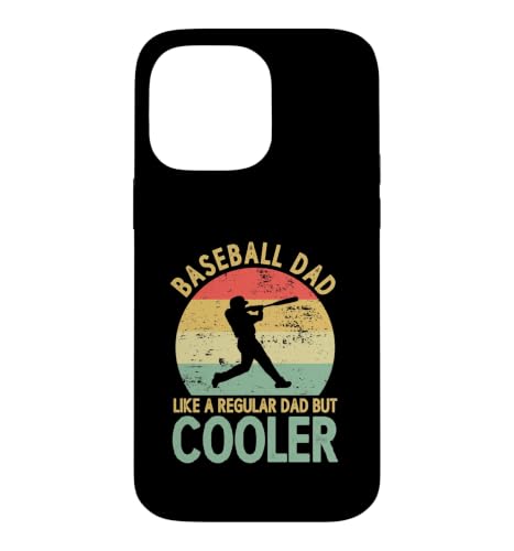 Baseball Dad Like A Regular Dad But Cooler ���B���e�[�W ���g�� �X�}�z�P�[�X iPhone 14 Pro Max �p