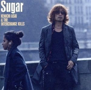 SUGAR 初回限定生産版　浅井健一&THE INTERCHANGE KILLS Amazon.co.jp: Sugar(初回生産限定盤): ミュージック