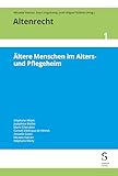 Ältere Menschen im Alters- und Pflegeheim