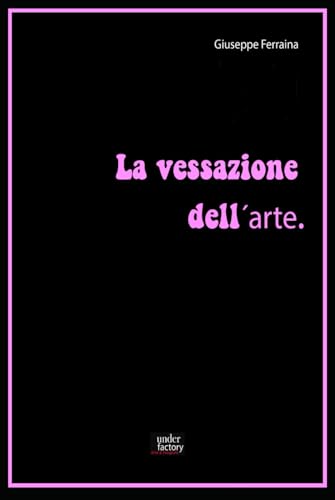 La vessazione dell´arte