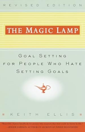 The Magic Lamp: Goal Setting for People Who Hate Setting Goals