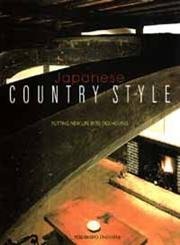 Japanese Country Style: Putting New Life into Old Houses      Hardcover – May 31, 2002