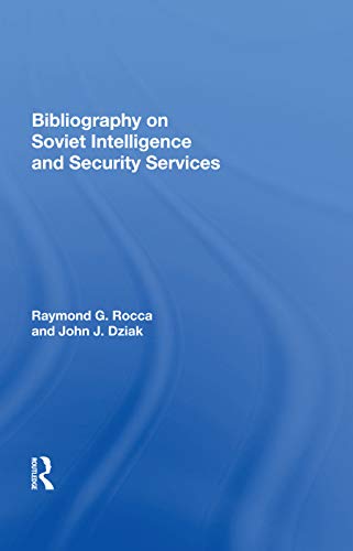 Bibliography on Soviet Intelligence and Security Services
