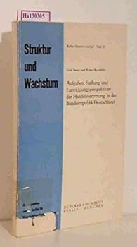 Aufgaben, Stellung Und Entwicklungsperspektiven Der Handelsvertretung in Der Bundesrepublik Deutschland