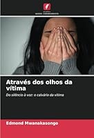 Através dos olhos da vítima 6208671620 Book Cover