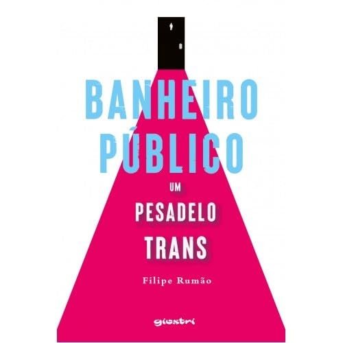 Banheiro público – Um pesadelo trans: