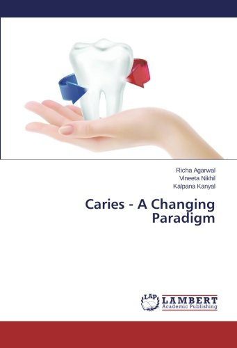 Caries - A Changing Paradigm