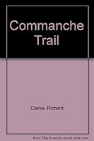 Comanche Trail 0792720946 Book Cover