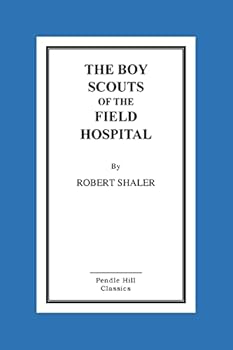 Paperback The Boy Scouts Of The Field Hospital Book