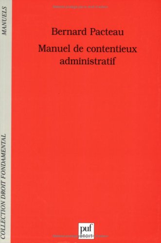 Télécharger Manuel de contentieux administratif Livre eBook France