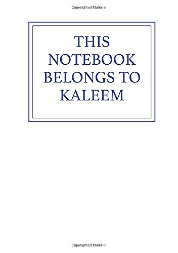 This Notebook Belongs to Kaleem