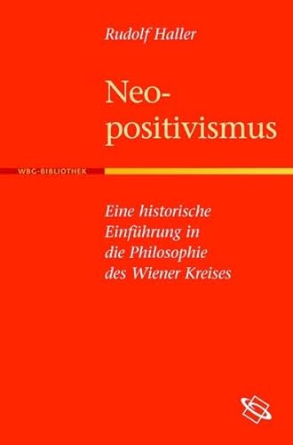 Neopositivismus: Eine historische Einführung in die Philosophie des Wiener Kreises