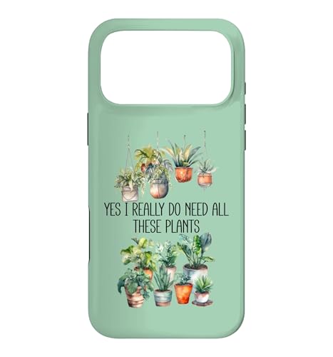 Plant Lady Yes I Really Do Need All These Plants Plant Lover �X�}�z�P�[�X iPhone 17 Pro Max �p