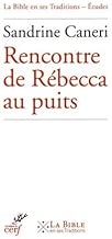 Download Rencontre de Rebecca au puits PDF