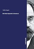 Die Duala-Sprache in Kamerun - August Seidel 