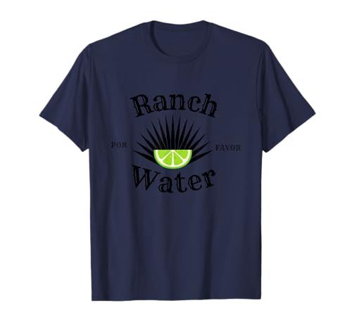 Ranch Water please Tee T-Shirt