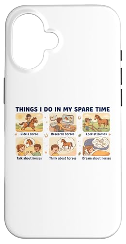 Things I Do In My Spare Time Ride A Horse Funny Horses �X�}�z�P�[�X iPhone 16 �p