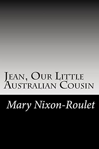Jean, Our Little Australian Cousin 1502856573 Book Cover