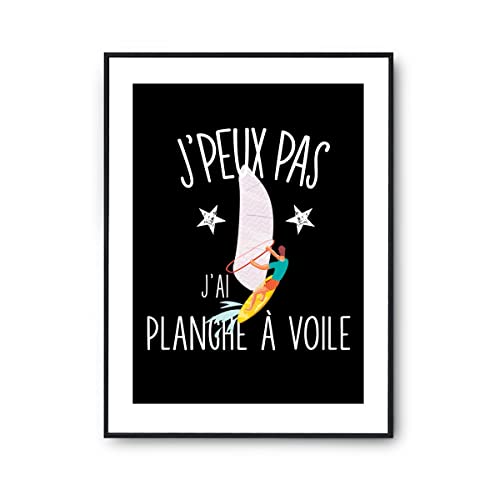 Poster Planche à voile j'peux pas Noir A3 habiller un mur vide