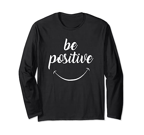 Camiseta motivacional Be Positive Manga Larga