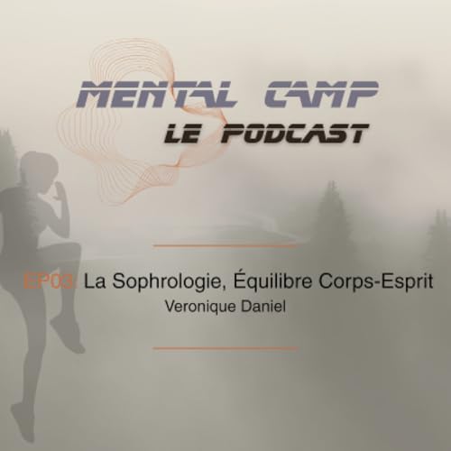『EP03 S01 Coureur: La Sophrologie, Équilibre Corps-Esprit avec Veronique Daniel』のカバーアート