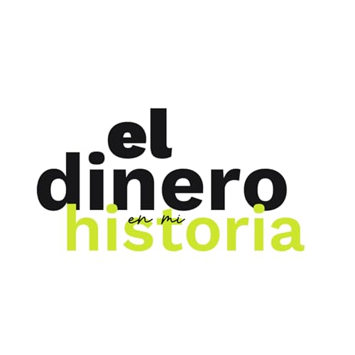 EL DINERO EN MI HISTORIA cover art