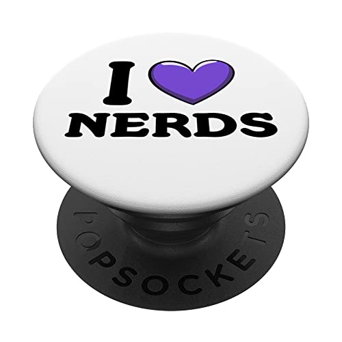 I Love Nerds Funny Geeky Nerd PopSockets Swappable PopGrip, Black