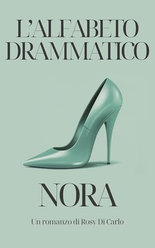 L'alfabeto drammatico - NORA