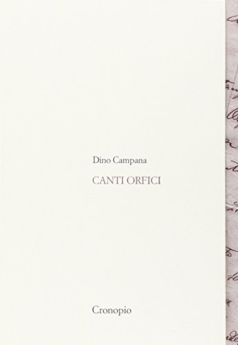 Canti orfici. Con Quaderno (rist. anast. 1914). Con CD Audio formato MP3 Canti orfici. Con Quaderno (rist. anast. 1914). Con CD Audio formato MP3