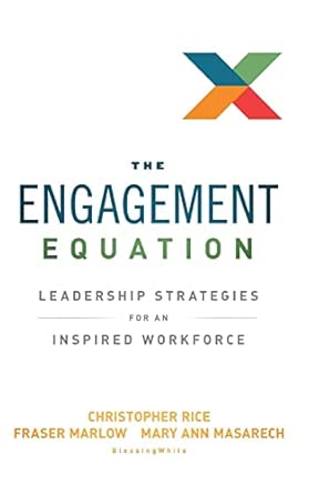 The Engagement Equation: Leadership Strategies for an Inspired Workforce book cover