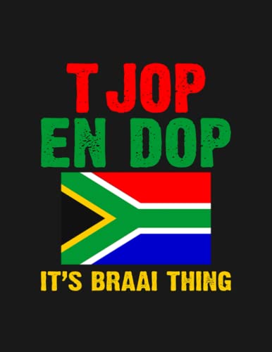 Notebook: Tjop En Dop Its Braai Thing: Gratitude Notebook Journal Daily Gift 100 Pages 8.5x11 Soft Cover