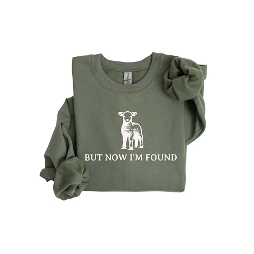 But Now I'm Found Sweatshirt | Christian Faith Apparel | Inspirational Religious Shirt | Comfy Faith Sweater | Spiritual Gift for Christians4