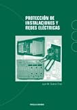  Protección de instalaciones y redes eléctricas