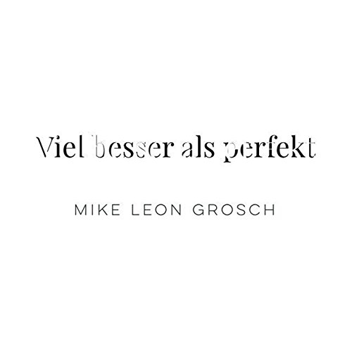 Mike Leon Grosch