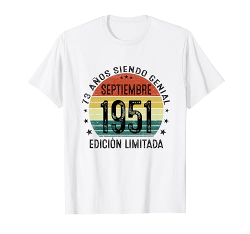 Septiembre 1951 73 Años Cumpleaños Hombre Fabricado En 1951 Camiseta
