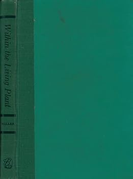 Hardcover Within the Living Plant: An Introduction to Plant Pysiology Book