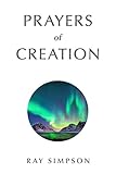 Prayers of Creation (Inspirational Prayers)