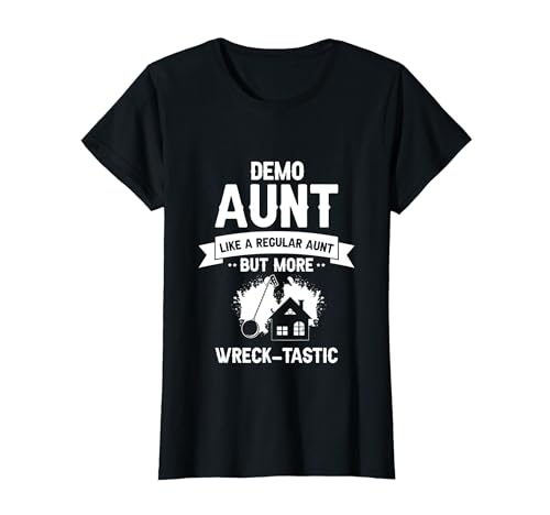Hausverbesserungen Tante für Hausabriss T-Shirt