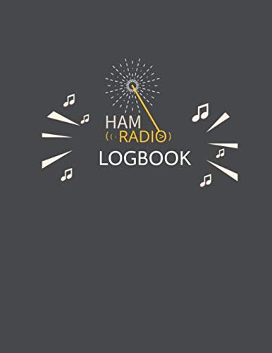 HAM Radio Log Book: Amateur HAM Radio Station Log Book for HAM Radio Operators rack and Organize Activity and Notes