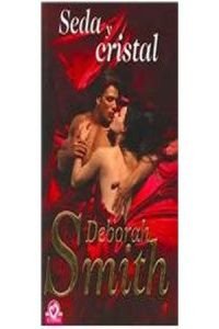 Seda y cristal/ Silk and Stone (Spanish Edition) [Spanish] 849759911X Book Cover