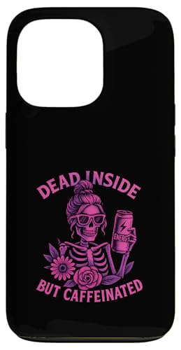 Dead Inside But Caffeinated Skeleton R[q[ GiW[hN X}zP[X iPhone 13 Pro p