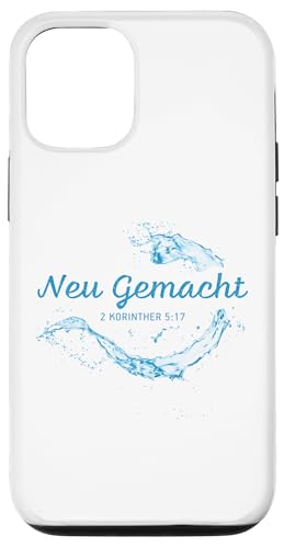 NEU GEMACHT (Made New) Christian Baptism 2 Corinthians 5:17 X}zP[X iPhone 12/12 Pro p