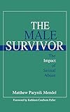 The Male Survivor: The Impact of Sexual Abuse