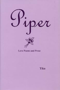 Hardcover Piper (Love Poems and Prose) Book