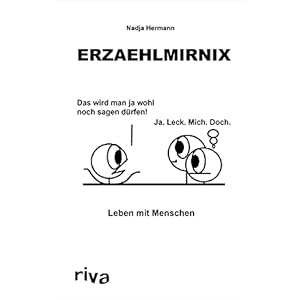 Erzaehlmirnix – Leben mit Menschen Gebundene Ausgabe – 10. August 2021