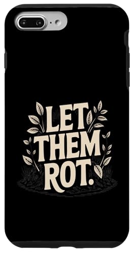 Let Them Rot �͔�K�[�f�j���O �X�}�z�P�[�X iPhone 7 Plus/8 Plus �p
